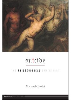 Suicide: The Philosophical Dimensions