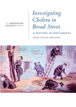 Investigating Cholera in Broad Street: A History in Documents