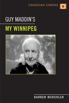 Guy Maddin's My Winnipeg