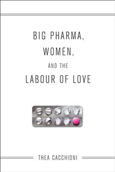 Big Pharma, Women, and the Labour of Love