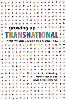 Growing Up Transnational: Identity and Kinship in a Global Era