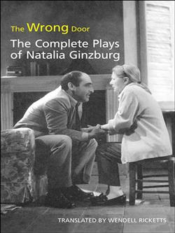 The Wrong Door: The Complete Plays of Natalia Ginzburg