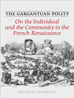 The Gargantuan Polity: On The Individual and the Community in the French Renaissance