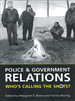 Police and Government Relations: Who's Calling the Shots?