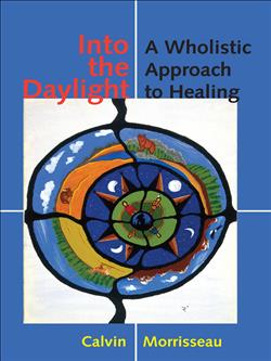 Into the Daylight: A Wholistic Approach to Healing