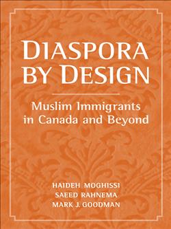 Diaspora by Design: Muslim Immigrants in Canada and Beyond