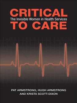 Critical To Care: The Invisible Women in Health Services