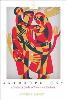 Anthropology: A Student's Guide to Theory and Method