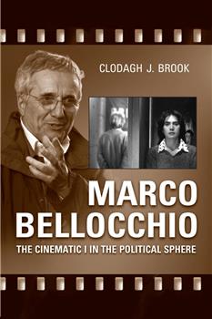 Marco Bellocchio: The Cinematic I in the Political Sphere