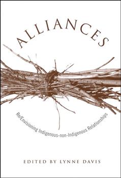 Alliances: Re/Envisioning Indigenous-non-Indigenous Relationships