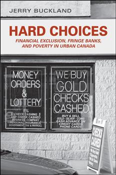 Hard Choices: Financial Exclusion, Fringe Banks and Poverty in Urban Canada