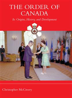 The Order of Canada: Its Origins, History, and Developments