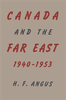 Canada and the Far East, 1940-1953