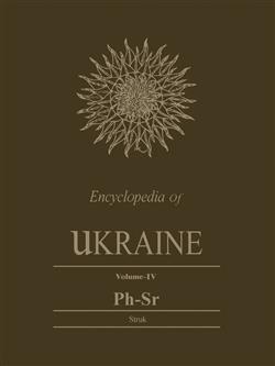 Encyclopedia of Ukraine: Volume IV: Ph-Sr