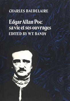 Edgar Allan Poe: sa vie et ses ouvrages