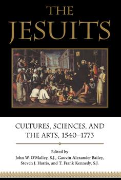 The Jesuits: Cultures, Sciences, and the Arts, 1540-1773