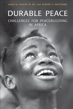 Durable Peace: Challenges for Peacebuilding in Africa