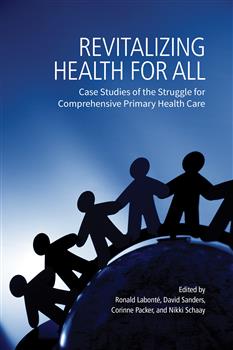 Revitalizing Health for All: Case Studies of the Struggle for Comprehensive Primary Health Care