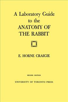 A Laboratory Guide to the Anatomy of The Rabbit: Second Edition