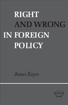 Right and Wrong in Foreign Policy