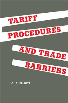 Tariff Procedures and Trade Barriers: A Study of Indirect Protection in Canada and the United States