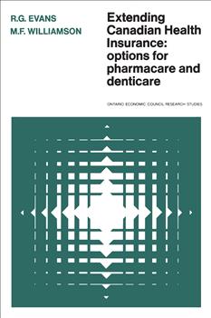 Extending Canadian Health Insurance: Options for Pharmacare and Denticare