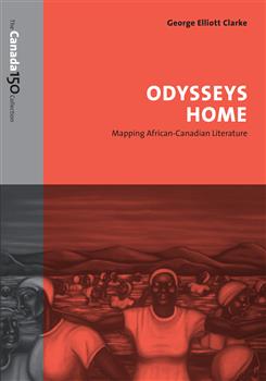 Odysseys Home: Mapping African-Canadian Literature