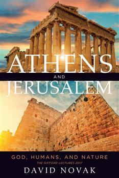 Athens and Jerusalem: God, Humans, and Nature