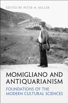 Momigliano and Antiquarianism: Foundations of the Modern Cultural Sciences