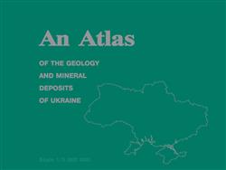 An Atlas of the Geology and Mineral Deposits of Ukraine