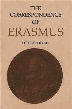 The Correspondence of Erasmus: Letters 1-141, Volume 1