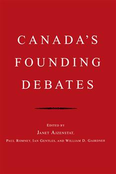 Canada's Founding Debates