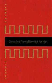 Canadian Annual Review of Politics and Public Affairs 1961