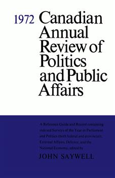 Canadian Annual Review of Politics and Public Affairs 1972