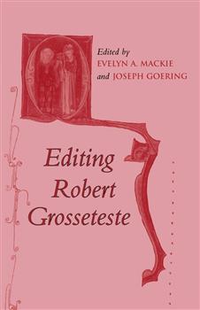 Editing Robert Grosseteste