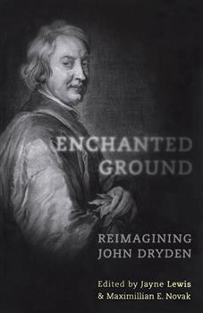 Enchanted Ground: Reimagining John Dryden