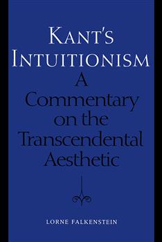 Kant's Intuitionism: A Commentary on the Transcendental Aesthetic