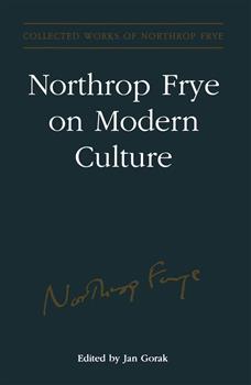 Northrop Frye on Modern Culture