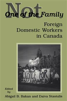 Not One of the Family: Foreign Domestic Workers in Canada