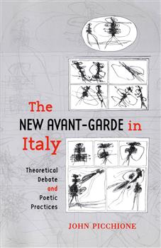 The New Avant-Garde in Italy: Theoretical Debate and Poetic Practices