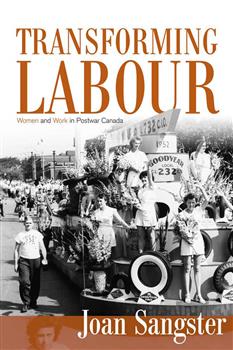 Transforming Labour: Women and Work in Postwar Canada