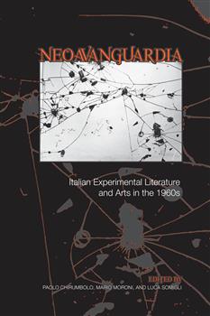 'Neoavanguardia': Italian Experimental Literature and Arts in the 1960s