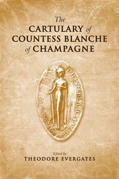 The Cartulary of Countess Blanche of Champagne