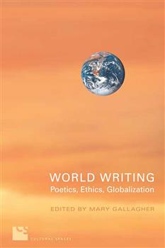 World Writing: Poetics, Ethics, Globalization