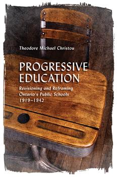 Progressive Education: Revisioning and Reframing Ontario's Public Schools, 1919-1942