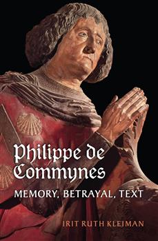 Philippe de Commynes: Memory, Betrayal, Text