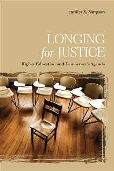 Longing for Justice: Higher Education and Democracy's Agenda