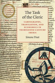 The Task of the Cleric: Cartography, Translation, and Economics in Thirteenth-Century Iberia