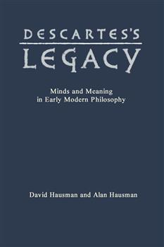 Descartes's Legacy: Mind and Meaning in Early Modern Philosophy