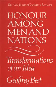 Honour Among Men and Nations: Transformations of an idea